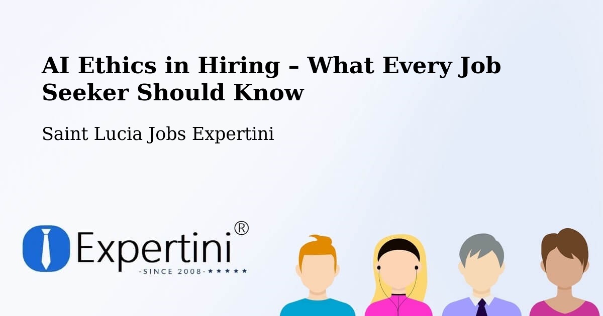 AI Ethics in Recruitment & Hiring – Gomier - Gomier, Saint Lucia Jobs Expertini